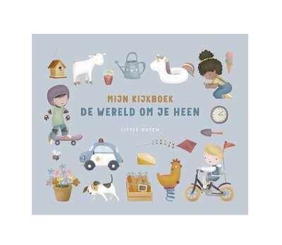 Mijn kijkboek De wereld om je heen